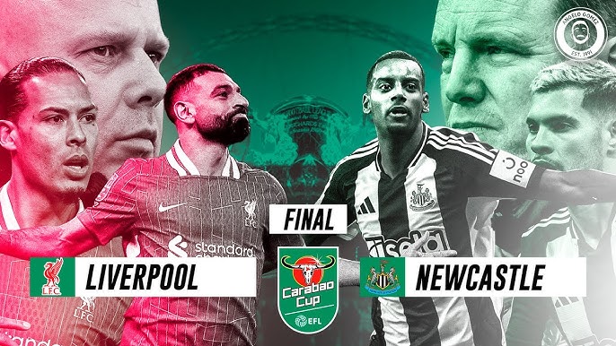 Previa final Carabao Cup: Liverpool – Newcastle se medirán en Wembley en busca del título&nbsp;copero