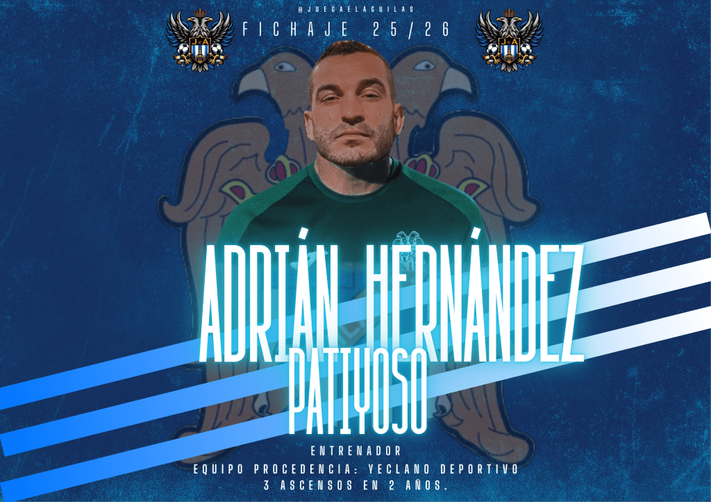 Adrián Hernández, nuevo entrenador del Águilas FC para liderar el proyecto&nbsp;25/26