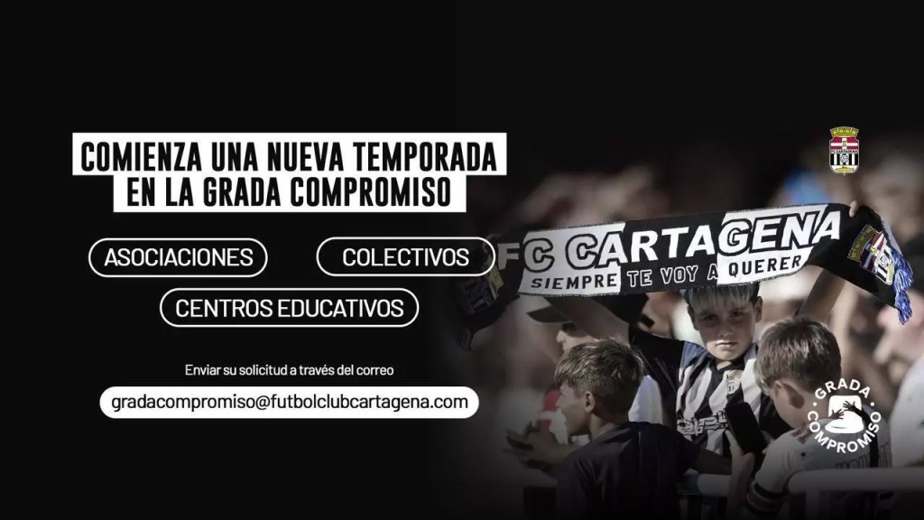 La ‘Grada Compromiso’ vuelve a&nbsp;Cartagonova